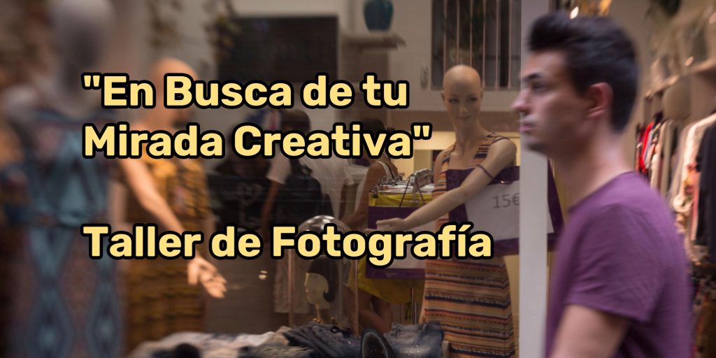 en busca de tu mirada creativa